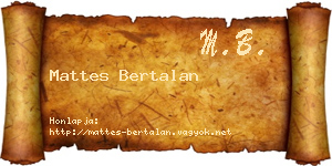 Mattes Bertalan névjegykártya